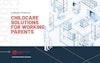 Cover of the report Employer Roadmap: Childcare Solutions for Working Parents