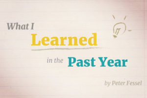 What I Learned in the Past Year by Peter Fessel